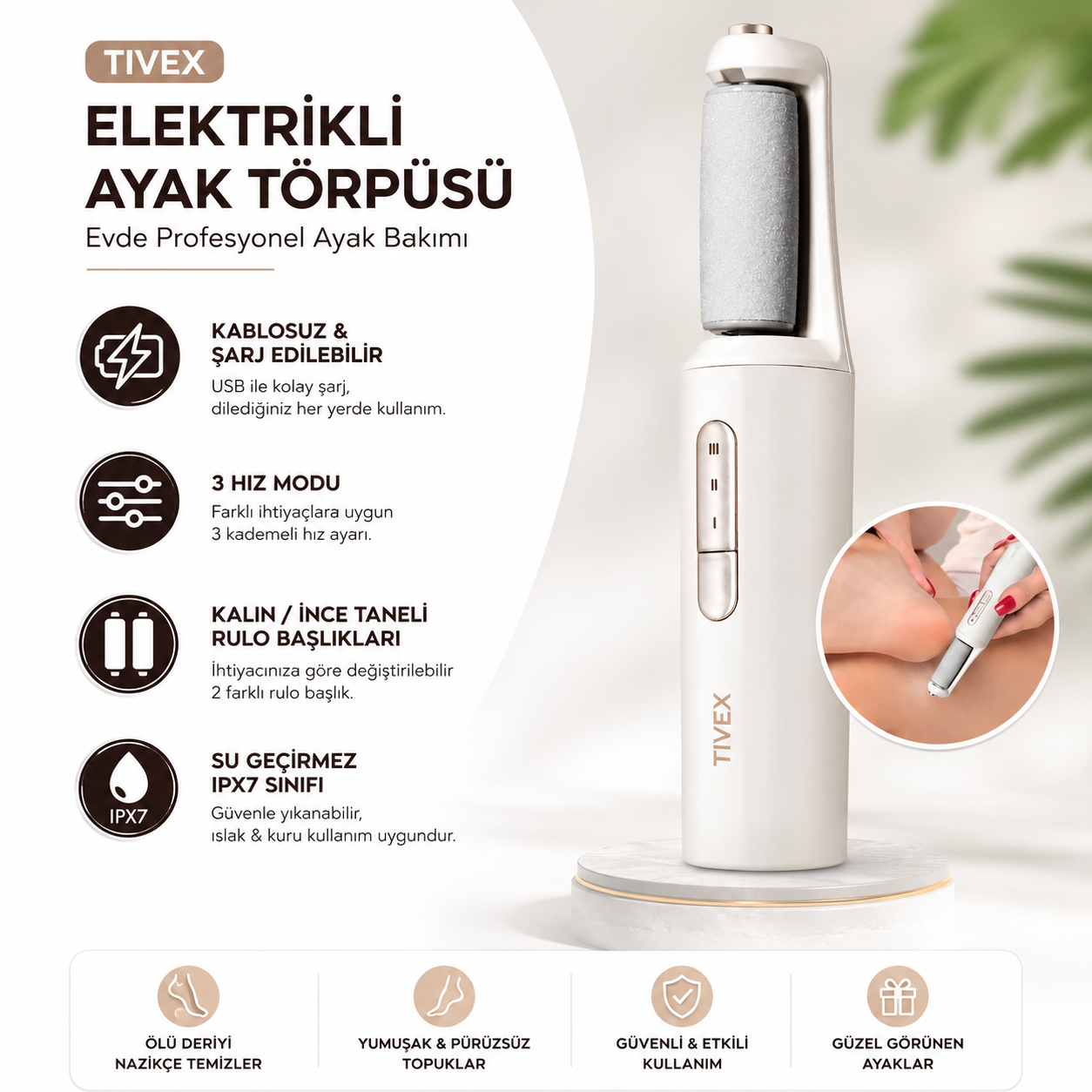 Tivex™ Ayak bakım cihazı